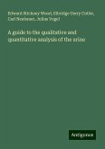 A guide to the qualitative and quantitative analysis of the urine