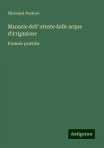 Manuele dell' utente delle acque d'irrigazione Manuele dell' utente delle acque d'irrigazione