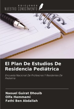 El Plan De Estudios De Residencia Pediátrica - Guirat Dhouib, Naouel; Hammami, Olfa; Ben Abdallah, Fathi