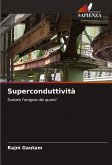 Superconduttività Superconduttività