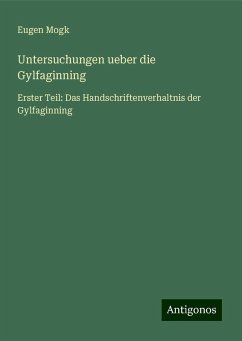 Untersuchungen ueber die Gylfaginning - Mogk, Eugen