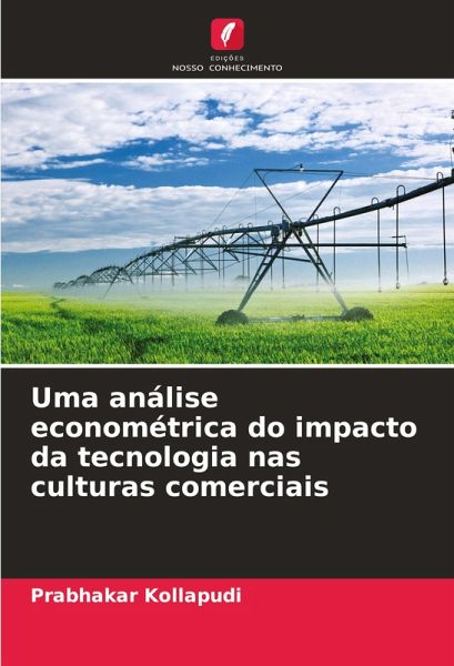 Uma análise econométrica do impacto da tecnologia nas culturas comerciais