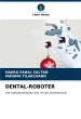 DENTAL-ROBOTER - Bild 1