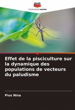 Cover Effet de la pisciculture sur la dynamique des populations de vecteurs du paludisme
