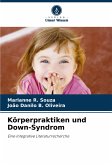 Körperpraktiken und Down-Syndrom