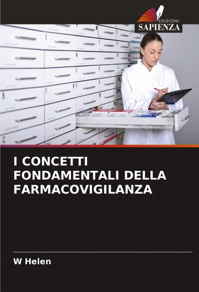 I CONCETTI FONDAMENTALI DELLA FARMACOVIGILANZA