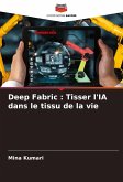 Deep Fabric : Tisser l'IA dans le tissu de la vie