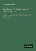 Alcuni artisti siciliani a Roma nei secoli XVI e XVII