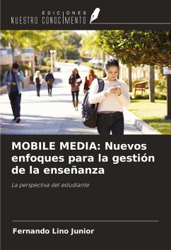 Cover MOBILE MEDIA: Nuevos enfoques para la gestión de la enseñanza