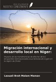 Migración internacional y desarrollo local en Níger: Migración internacional y desarrollo local en Níger: