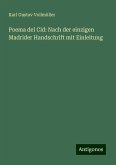 Poema del Cid: Nach der einzigen Madrider Handschrift mit Einleitung