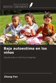 Baja autoestima en los niños Baja autoestima en los niños