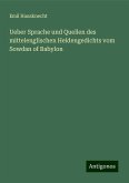 Ueber Sprache und Quellen des mittelenglischen Heldengedichts vom Sowdan of Babylon