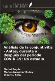Análisis de la conjuntivitis - Antes, durante y después del periodo COVID-19: Un estudio Análisis de la conjuntivitis - Antes, durante y después del periodo COVID-19: Un estudio