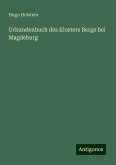 Urkundenbuch des Klosters Berge bei Magdeburg