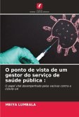 O ponto de vista de um gestor do serviço de saúde pública : O ponto de vista de um gestor do serviço de saúde pública :