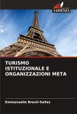 TURISMO ISTITUZIONALE E ORGANIZZAZIONI META