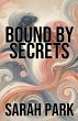 Bound by Secrets - Bild 1