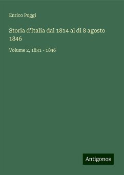 Storia d'Italia dal 1814 al di 8 agosto 1846 - Poggi, Enrico