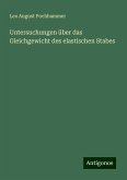 Untersuchungen über das Gleichgewicht des elastischen Stabes