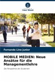 MOBILE MEDIEN: Neue Ansätze für die Managementlehre
