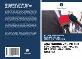 ANWENDUNG VON PR ZUR FÖRDERUNG DES IMAGES DER BSU, MAKURDI-NIGERIA