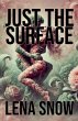 Just the Surface - Bild 1