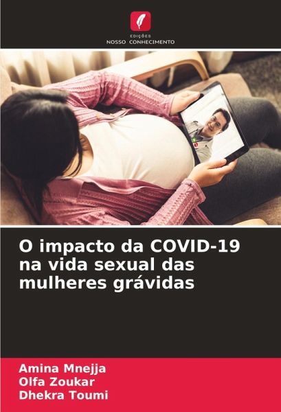 O impacto da COVID-19 na vida sexual das mulheres grávidas