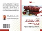 STRATEGIES, OUTILS ET CONSEILS POUR REUSSIR SON PROJET DE FIN D'ÉTUDES STRATEGIES, OUTILS ET CONSEILS POUR REUSSIR SON PROJET DE FIN D'ÉTUDES