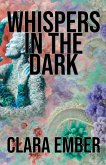Whispers in the Dark Whispers in the Dark