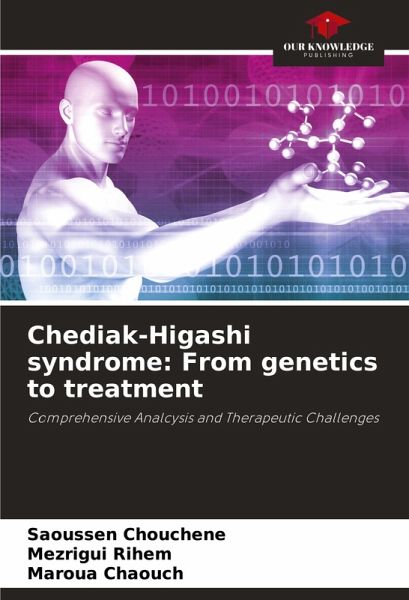 Chediak-Higashi syndrome: From genetics to treatment