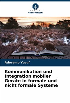 Kommunikation und Integration mobiler Geräte in formale und nicht formale Systeme - Yusuf, Adeyemo