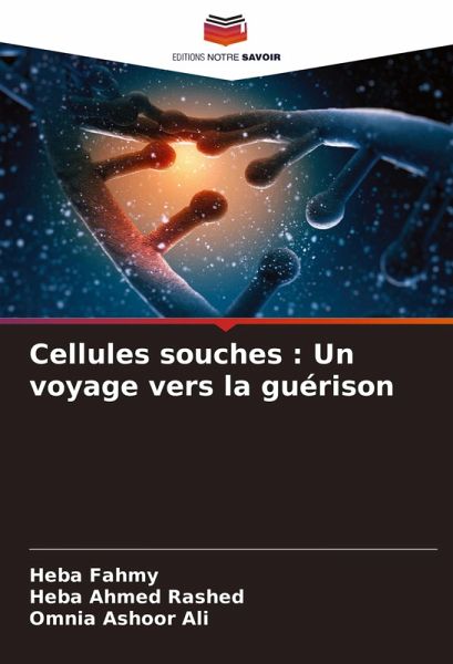 Cellules souches : Un voyage vers la guérison Cellules souches : Un voyage vers la guérison