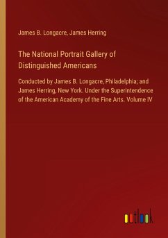 The National Portrait Gallery of Distinguished Americans The National Portrait Gallery of Distinguished Americans