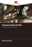 Supraconductivité Supraconductivité