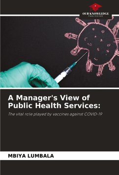 A Manager's View of Public Health Services: - LUMBALA, MBIYA