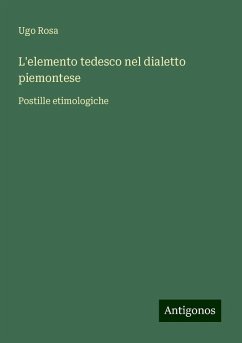 L'elemento tedesco nel dialetto piemontese - Rosa, Ugo