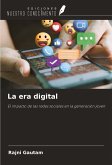 La era digital La era digital