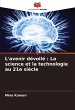L'avenir dévoilé : La science et la... - Bild 1
