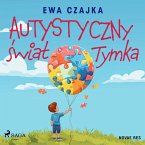 Autystyczny świat Tymka (MP3-Download)