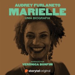 Marielle: uma biografia - Narrado por Verônica Bonfim (MP3-Download) - Furlaneto, Audrey