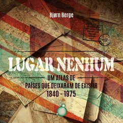 Cover Lugar Nenhum: Um atlas de países que deixaram de existir 1840 - 1970 (MP3-Download)