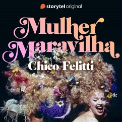 Mulher Maravilha - E3 (MP3-Download) - Felitti, Chico