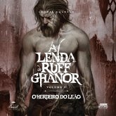 A lenda De Ruff Ghanor - Volume 02: O herdeiro do leão (MP3-Download) A lenda De Ruff Ghanor - Volume 02: O herdeiro do leão (MP3-Download)