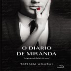 O diário de Miranda - Livro 2: Eu fugia do mundo. Ele fugia dele mesmo. (MP3-Download)