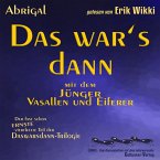 Das war's dann mit dem Jünger, Vasallen und Eiferer (MP3-Download)