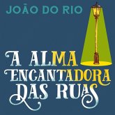 A alma encantadora das ruas (MP3-Download) A alma encantadora das ruas (MP3-Download)