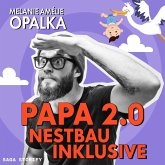 Papa 2.0 – Nestbau inklusive (Teil 3) (MP3-Download) Papa 2.0 – Nestbau inklusive (Teil 3) (MP3-Download)