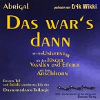 Das war's dann mit dem Universum - mit dem Jünger, Vasallen und Eiferer und mit dem Arschhorn (MP3-Download)