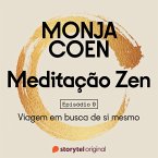 E09 – Viagem em busca de si mesmo – Meditação Zen (MP3-Download)